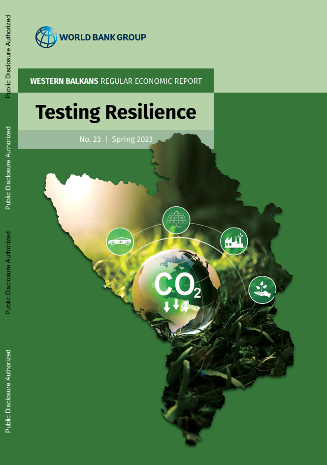 Western Balkans Regular Economic Report No.23, Spring 2023: Testing Resilience
