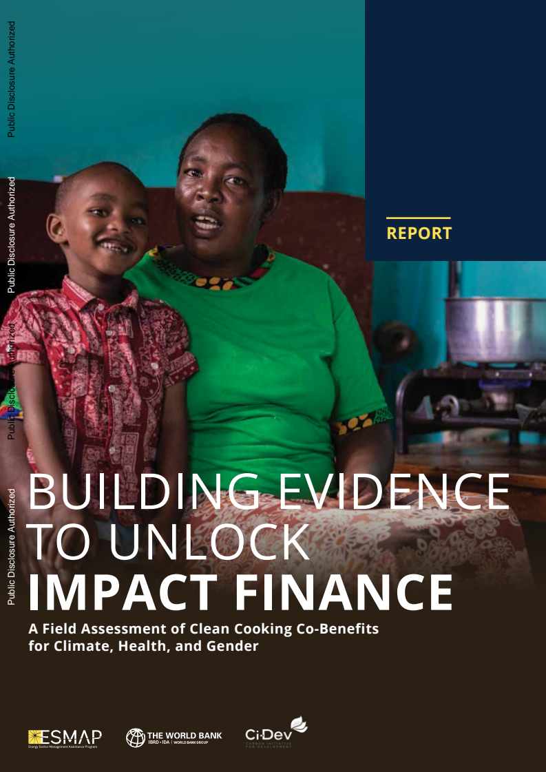 Building Evidence to Unlock Impact Finance: A Field Assessment of Clean Cooking Co-Benefits for Climate, Health, and Gender