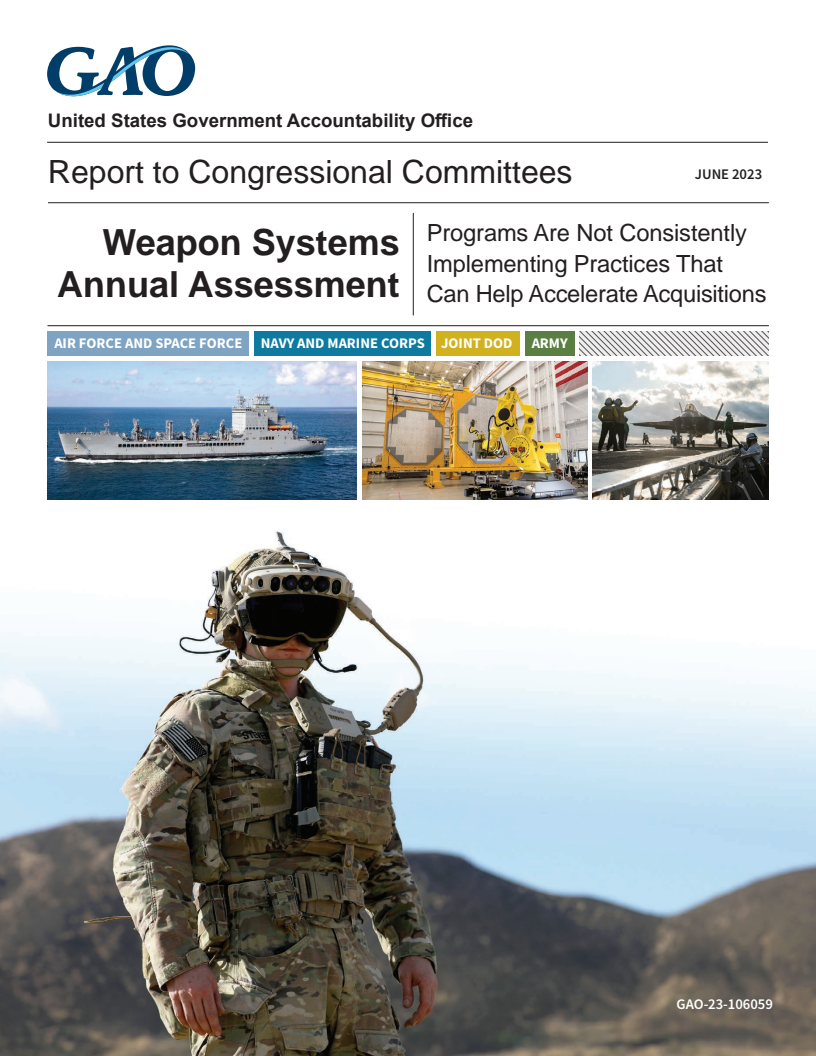 Weapon Systems Annual Assessment: Programs Are Not Consistently Implementing Practices That Can Help Accelerate Acquisitions