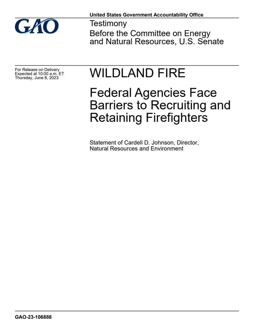 Wildland Fire: Federal Agencies Face Barriers to Recruiting and Retaining Firefighters