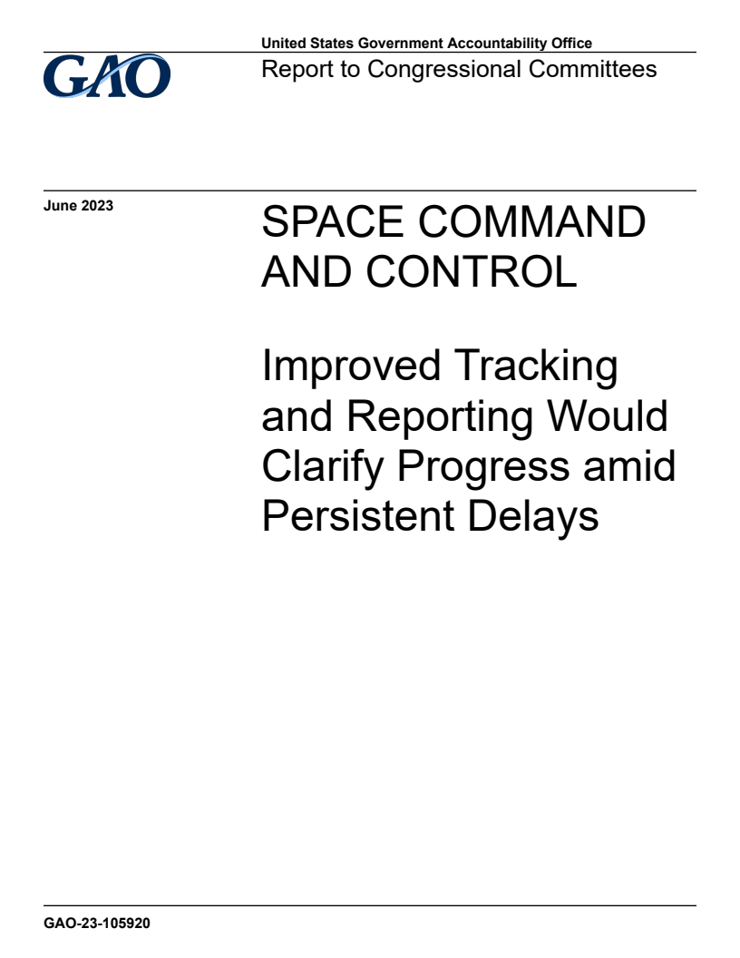 Space Command and Control: Improved Tracking and Reporting Would Clarify Progress amid Persistent Delays
