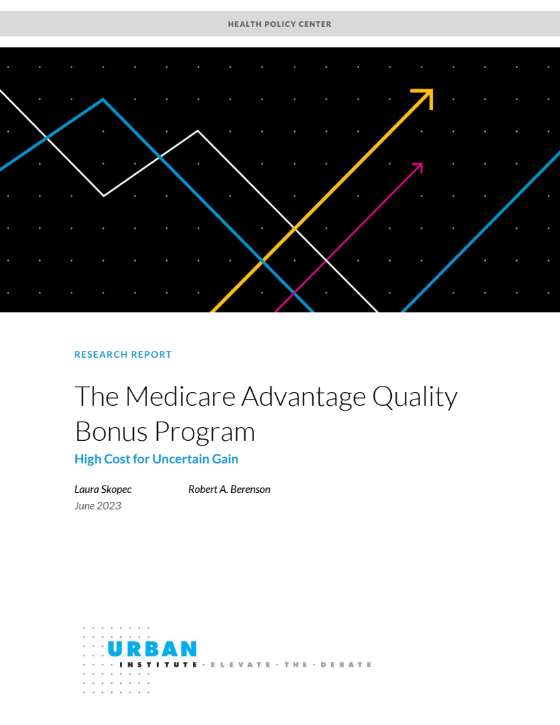 The Medicare Advantage Quality Bonus Program: High Cost for Uncertain Gain