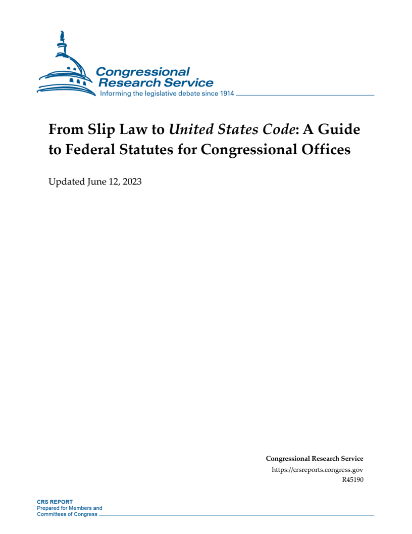 From Slip Law to United States Code: A Guide to Federal Statutes for Congressional Offices