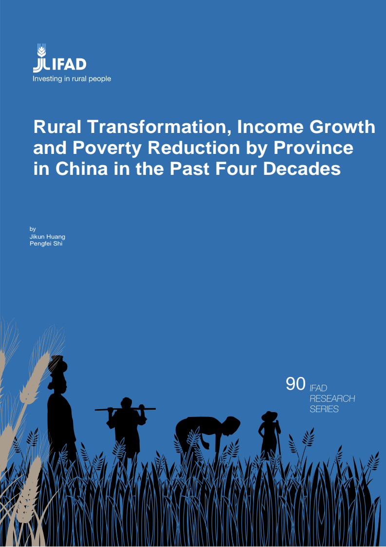 IFAD Research Series No. 90: Rural Transformation, Income Growth and Poverty Reduction by Province in China in the Past Four Decades