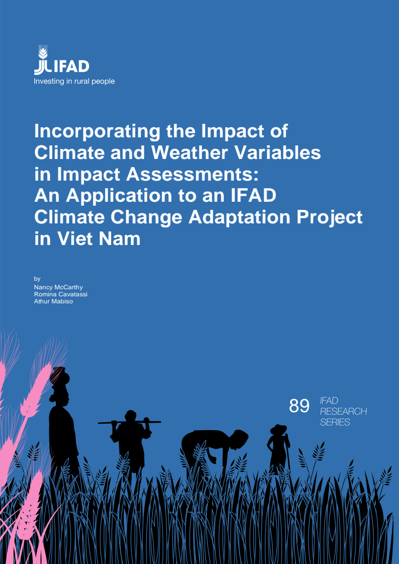 IFAD Research Series No. 89: Incorporating the Impact of Climate and Weather Variables in Impact Assessments: An Application to an IFAD Climate Change Adaptation Project in Viet Nam