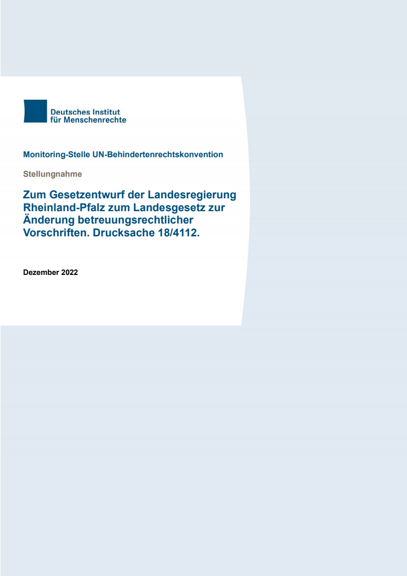 Stellungnahme: Zum Gesetzentwurf der Landesregierung Rheinland-Pfalz zum Landesgesetz zur Änderung betreuungsrechtlicher Vorschriften. Drucksache 18/4112.