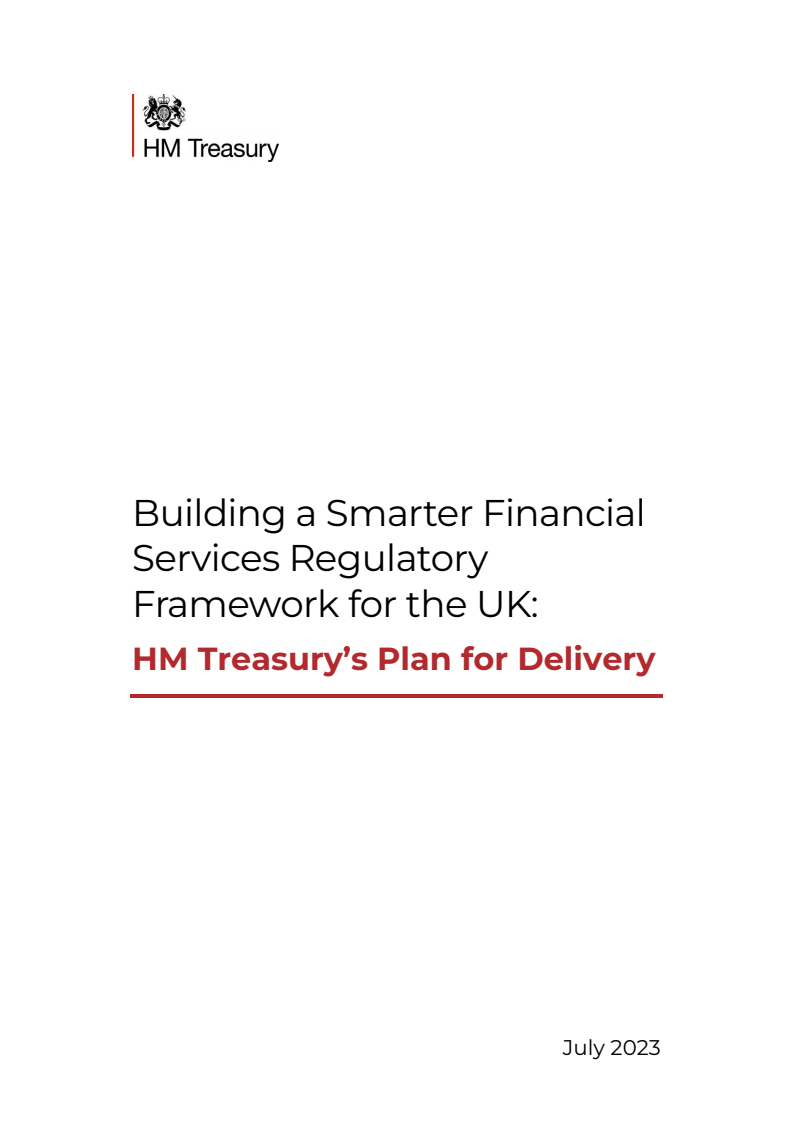 Building a Smarter Financial Services Regulatory Framework for the UK: HM Treasury's Plan for Delivery