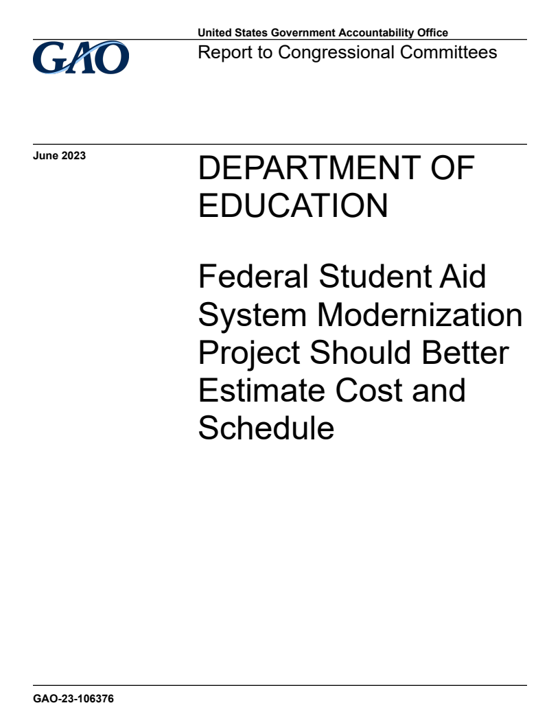Department of Education: Federal Student Aid System Modernization Project Should Better Estimate Cost and Schedule