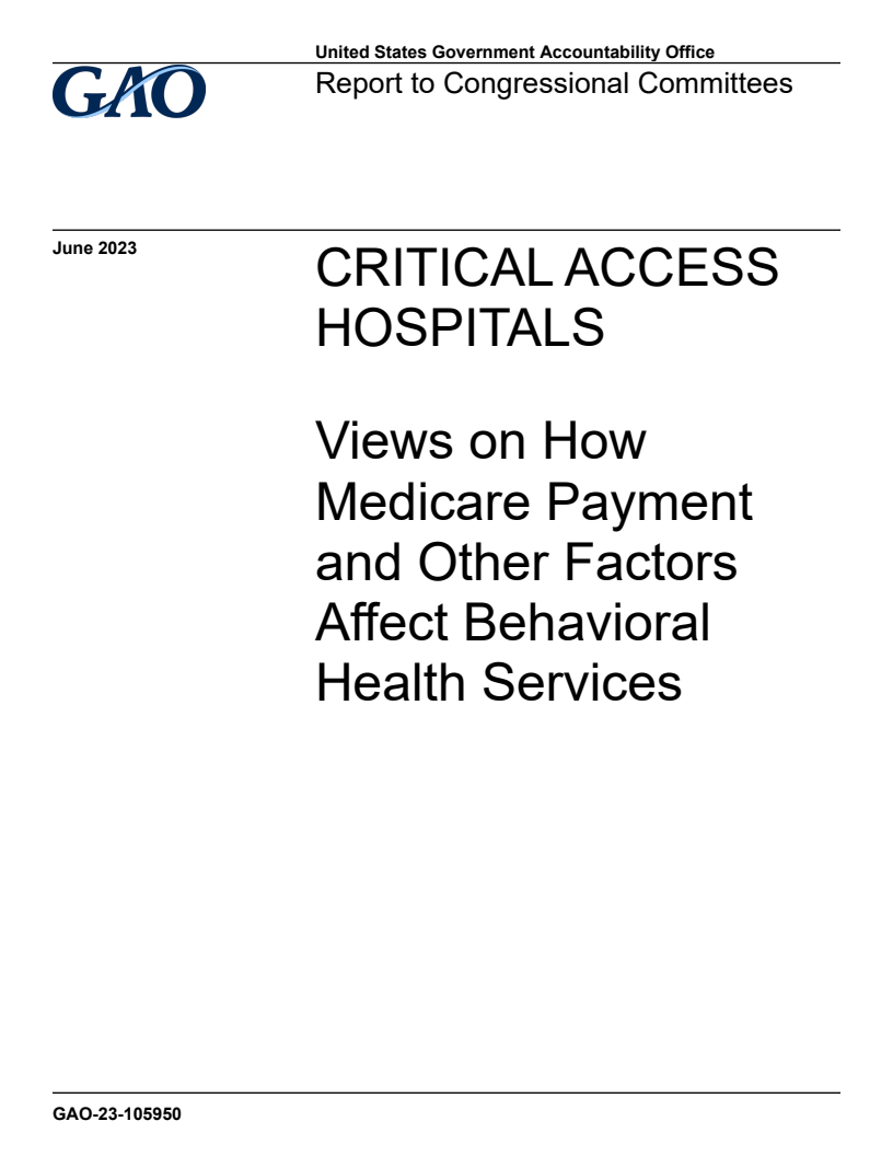 Critical Access Hospitals: Views on How Medicare Payment and Other Factors Affect Behavioral Health Services