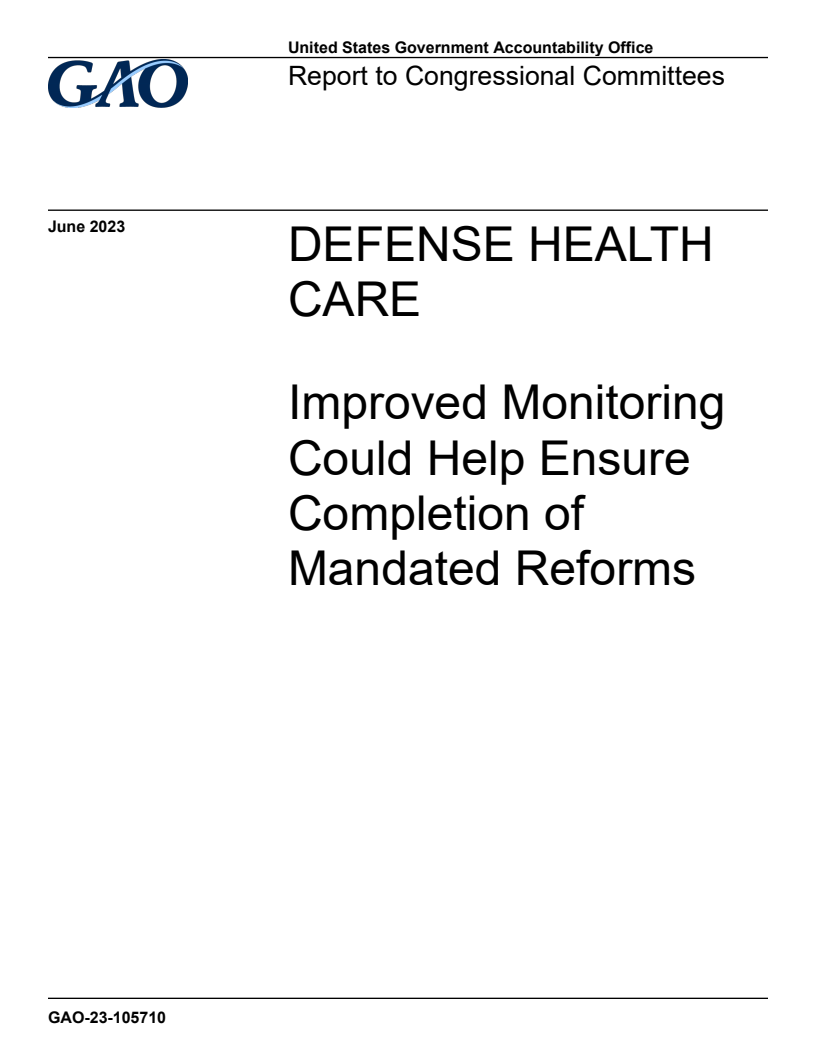Defense Health Care: Improved Monitoring Could Help Ensure Completion of Mandated Reforms