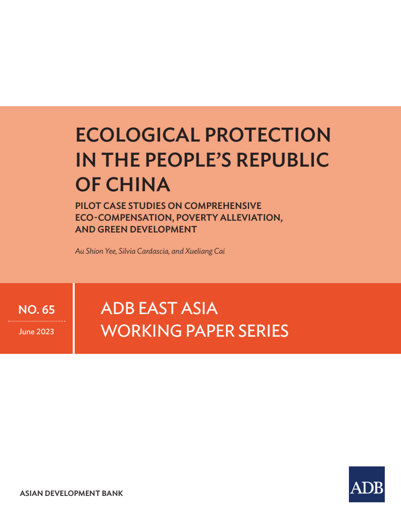 Ecological Protection in the People's Republic of China: Pilot Case Studies on Comprehensive Eco-Compensation, Poverty Alleviation, and Green Development