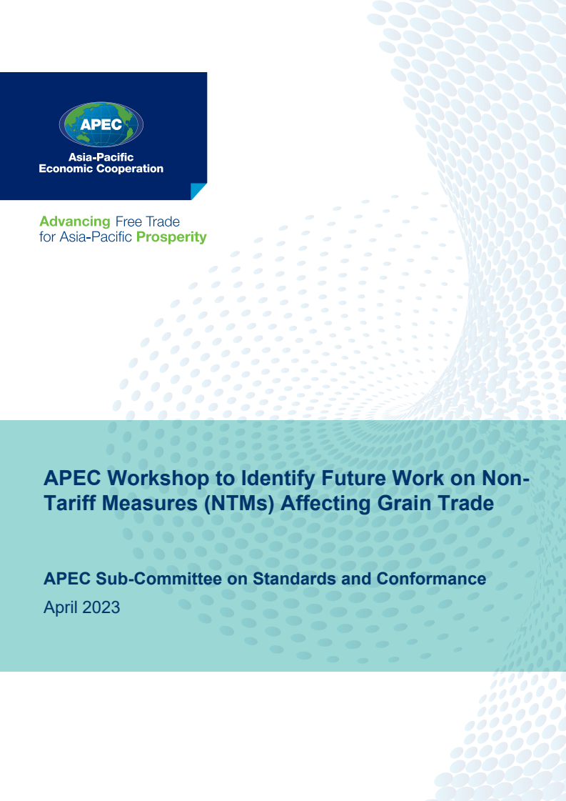 APEC Workshop to Identify Future Work on Non-Tariff Measures (NTMs) Affecting Grain Trade