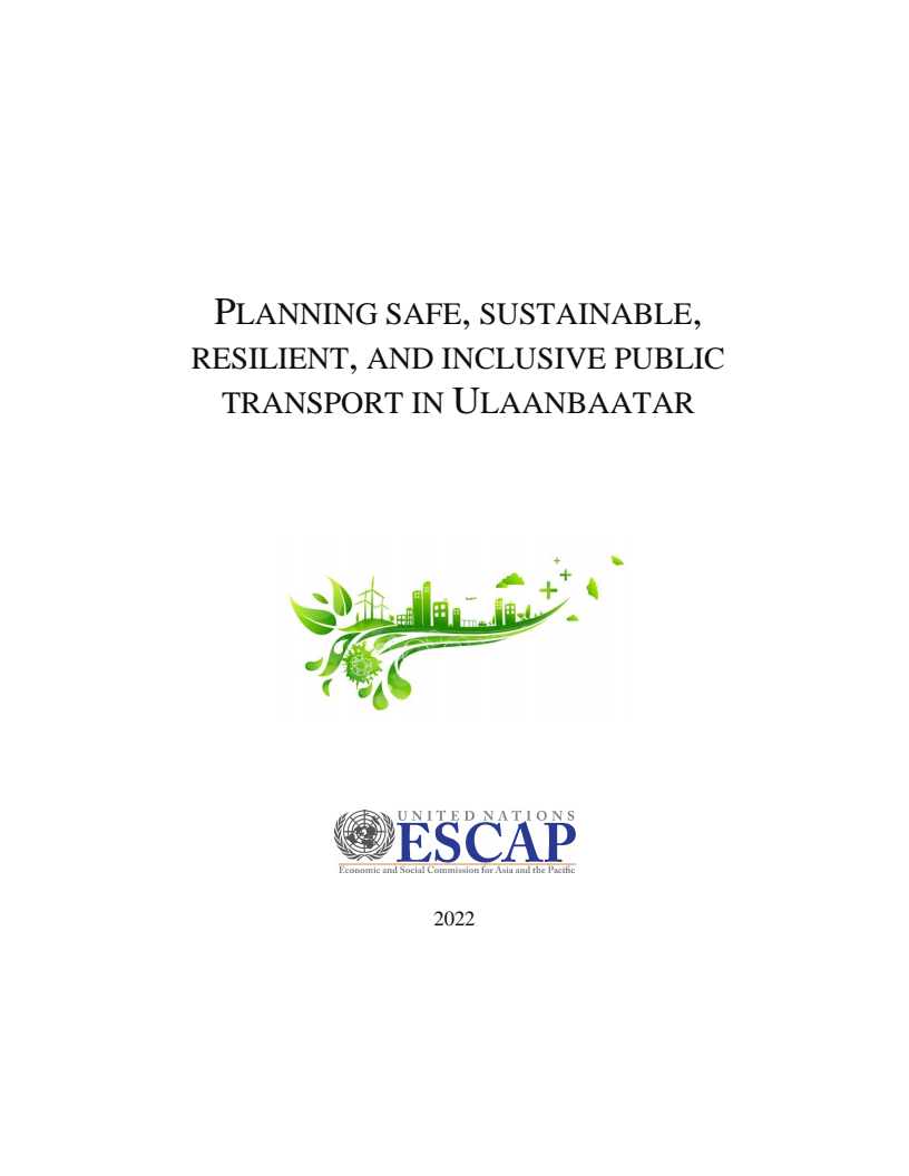 Planning safe, sustainable, resilient, and inclusive public transport in Ulaanbaatar