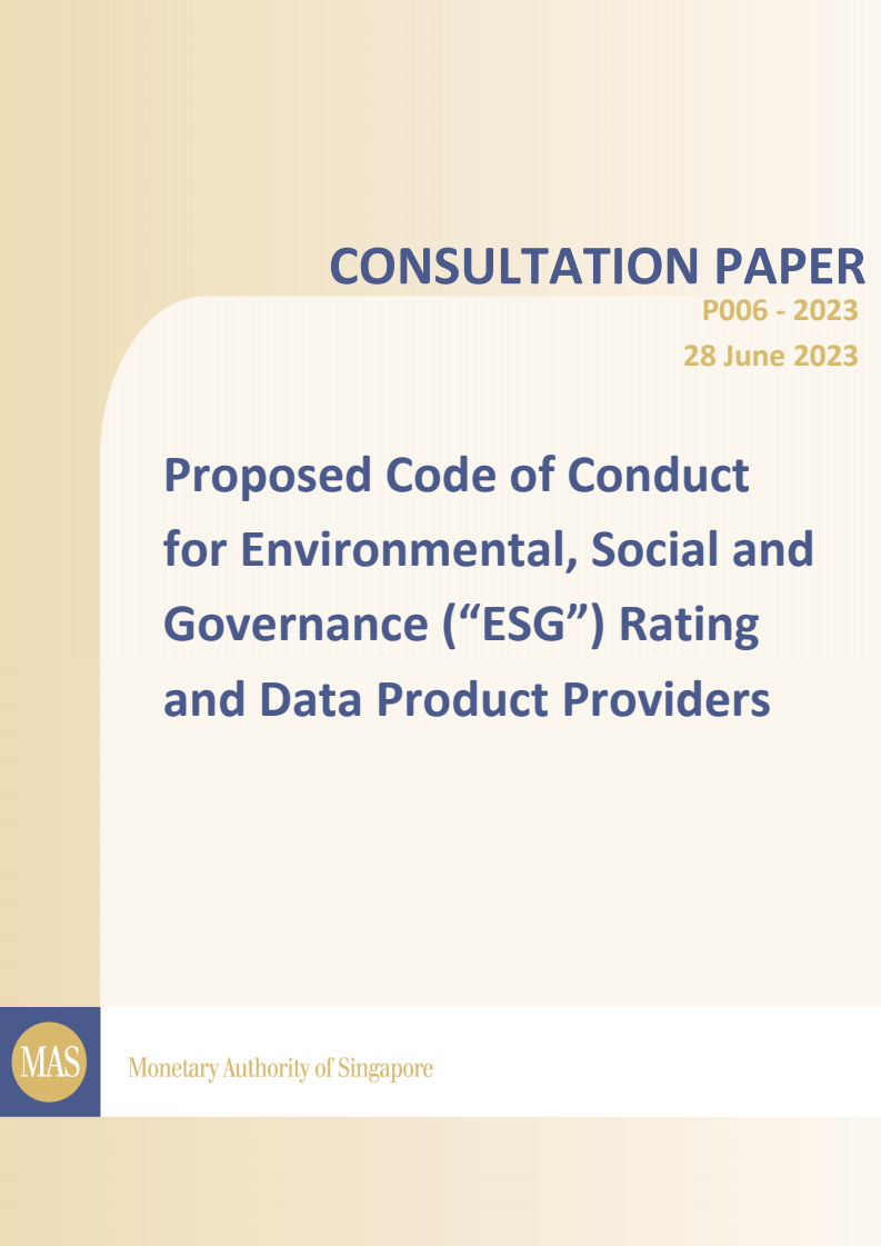 Consultation Paper on Proposed Code of Conduct for Environmental, Social and Governance (“ESG”) Rating and Data Product Providers