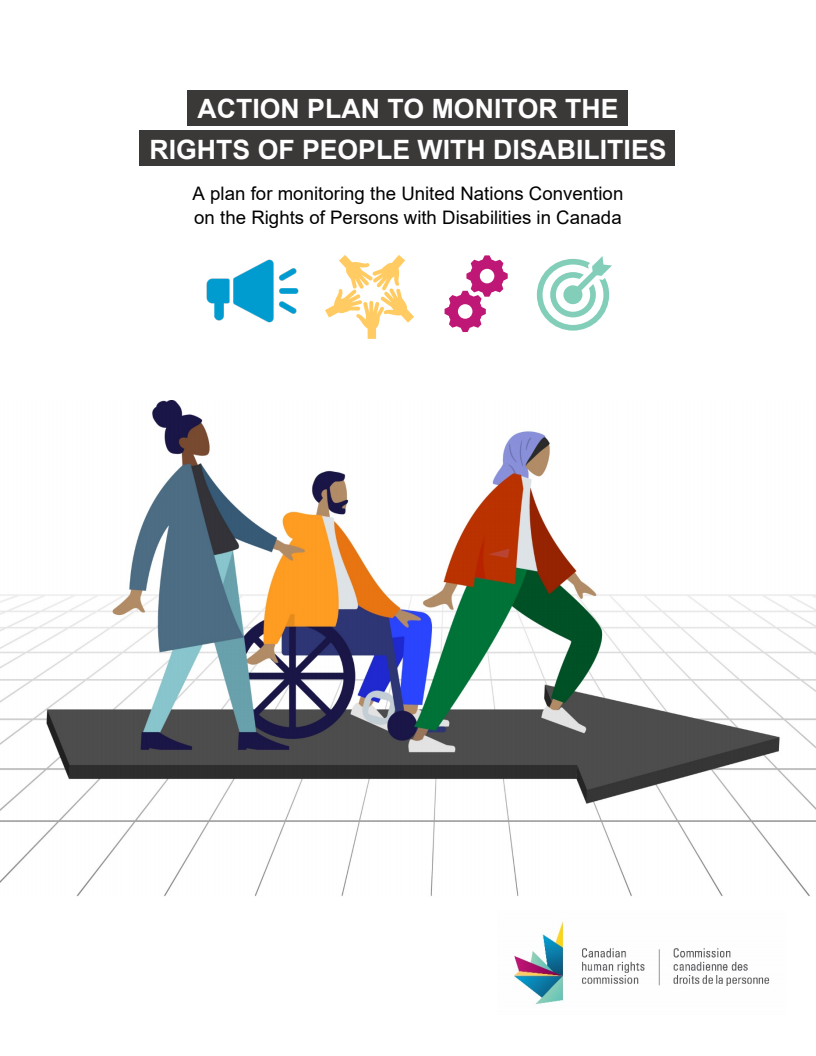 Action plan to monitor the rights of people with disabilities: a plan for monitoring the United Nations Convention on the Rights of Persons with Disabilities in Canada