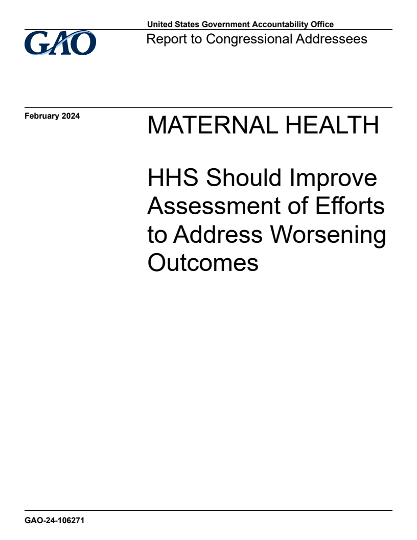 산모 건강 : 악화 해결을 위한 보건<span class="accent">복지</span>부의 노력 평가 개선 필요성 (Maternal Health: HHS Should Improve Assessment of Efforts to Address Worsening Outcomes)