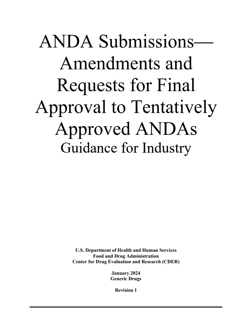약식 신약 신청(ANDA) 제출 – 잠정 승인된 ANDA에 대한 수정 및 최종 승인 요청 (ANDA Submissions – Amendments and Requests for Final Approval to Tentatively Approved ANDAs)