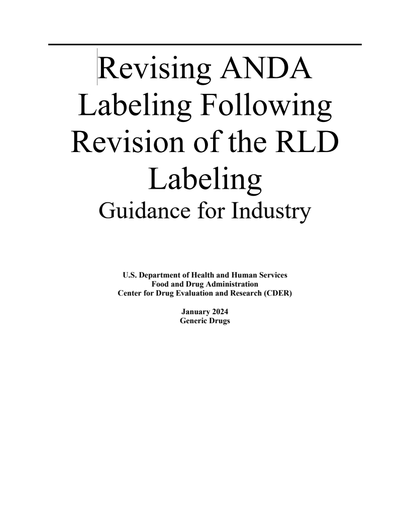 산업용 참조 나열 의약품(Reference Listed Drug, RLD) 라벨링 지침 개정에 따른 약식 신약 신청(ANDA) 라벨링 개정 (Revising ANDA Labeling Following Revision of the RLD Labeling Guidance for Industry)
