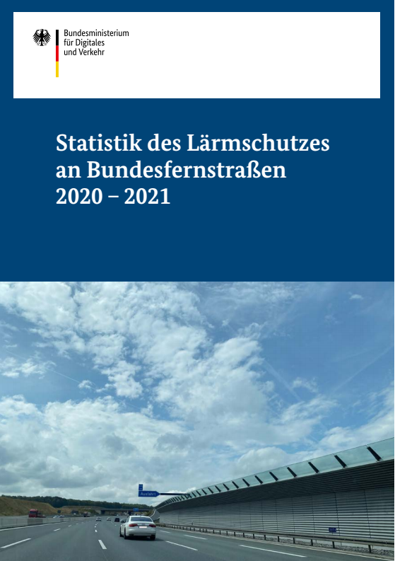 독일 고속도로 소음 방지 통계 2020 - 2021 (Statistik des Lärmschutzes an Bundesfernstraßen 2020 - 2021)