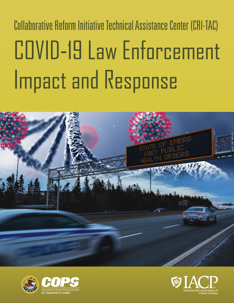 CRI-TAC(협력 개혁 이니셔티브 기술 지원 센터) : COVID-19 법 집행 영향과 대응 (Collaborative Reform Initiative Technical Assistance Center (CRI-TAC): COVID-19 Law Enforcement Impact and Response)
