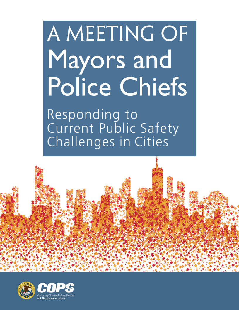 시장, 경찰서장 간담회 : 현재 도시의 공공 안전 문제 대응 (A Meeting of Mayors and Police Chiefs: Responding to Current Public Safety Challenges in Cities)