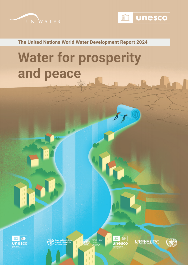 UN 세계 물 개발 보고서 2024 : 번영과 평화를 위한 물 (The United Nations World Water Development Report 2024: water for prosperity and peace)