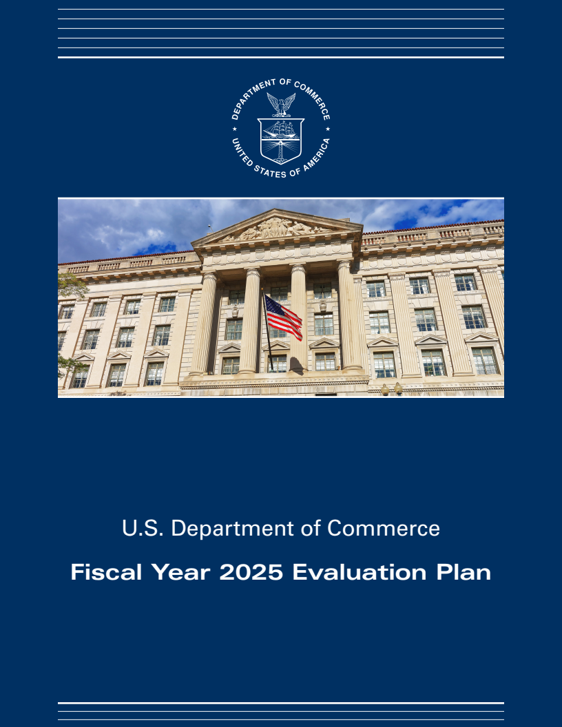 미국 상무부 2025 회계연도 평가 계획 (U.S. Department of Commerce Fiscal Year 2025 Evaluation Plan)