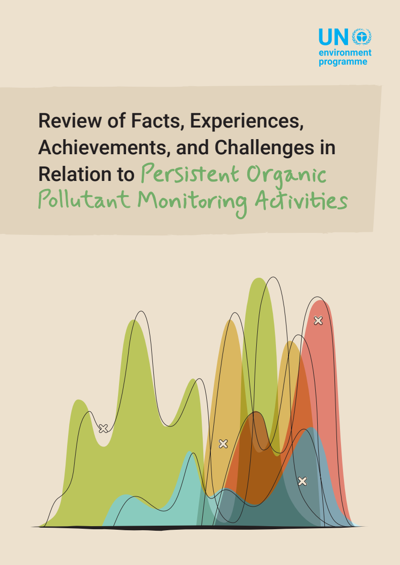 POP 감시와 관련된 사실, 경험, 성과와 과제 검토 (Review of Facts, Experiences, Achievements, and Challenges in Relation to POPs Monitoring)