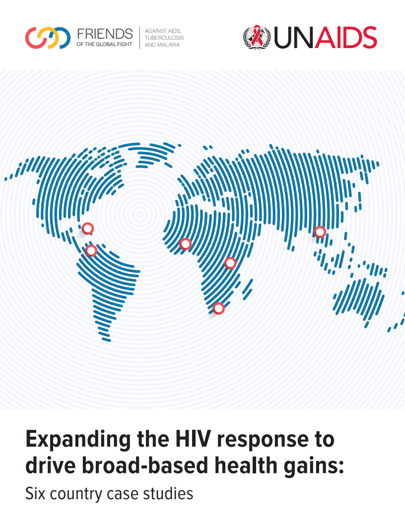 광범위한 건강 증진을 위한 HIV 대응 확대 : 6개 국가 사례 연구 (Expanding the HIV response to drive broad-based health gains: Six country case studies)