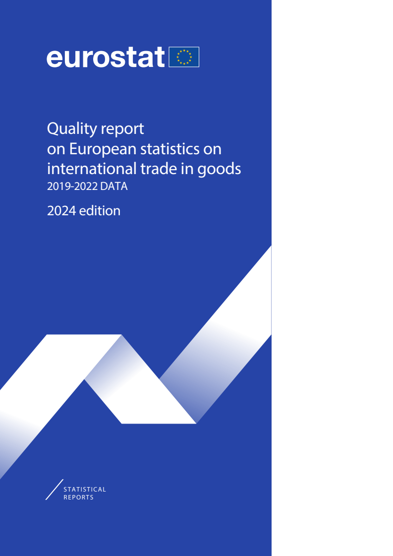 유럽 상품 국제 무역 통계에 관한 품질 보고서 2019-22년 자료 – 2024년판 (Quality report on European statistics on international trade in goods 2019-2022 DATA – 2024 edition)