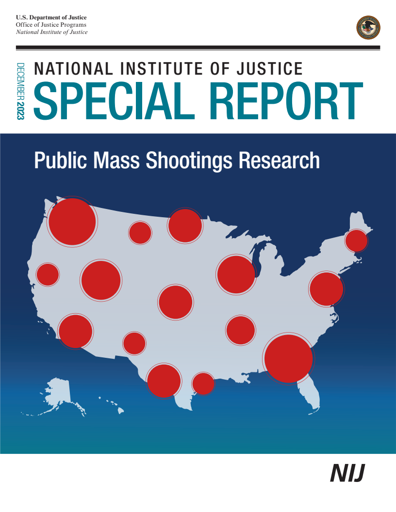 NIJ 특별 보고서 : 공공 집단 총격 사건 연구 (NIJ Special Report: Public Mass Shootings Research)