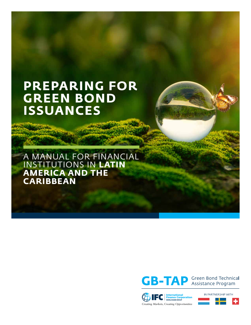 녹색 채권 발행 준비 : 라틴 아메리카 및 카리브해 지역의 금융 기관을 위한 지침 (Preparing for Green Bond Issuances: A Manual for Financial Institutions in Latin America and the Caribbean)