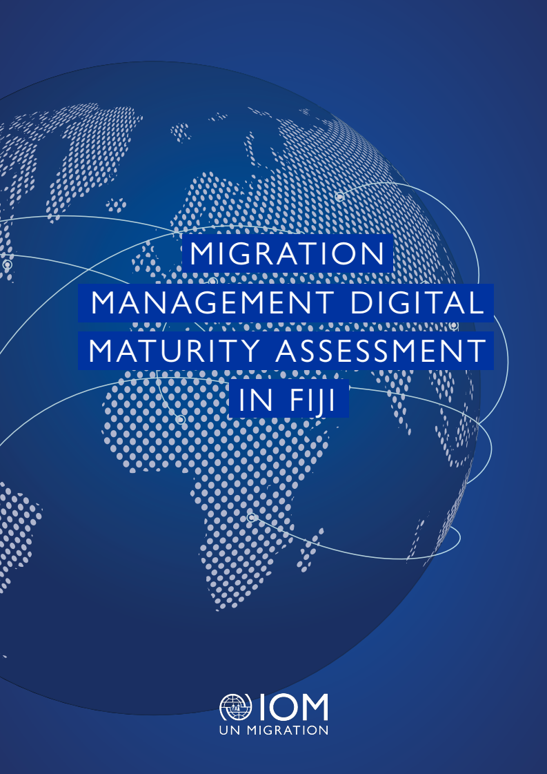피지의 마이그레이션 관리 디지털 성숙도 평가 (Migration Management Digital Maturity Assessment in Fiji)