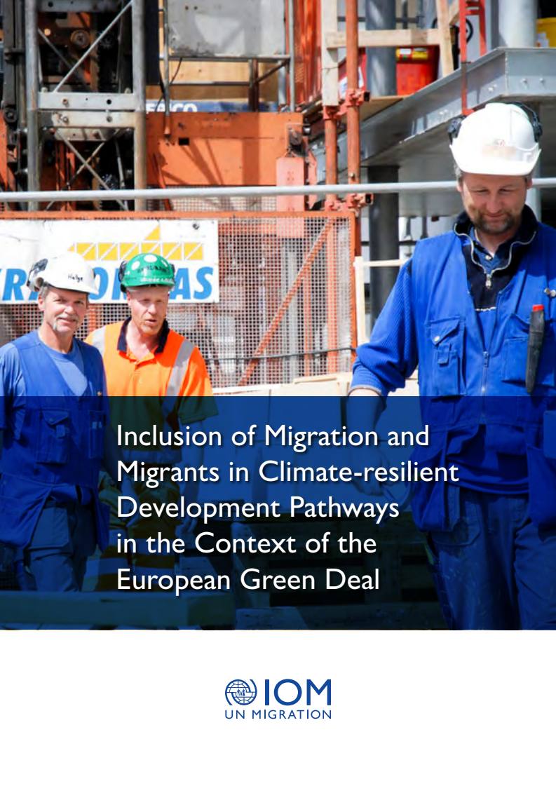 유럽 ​​그린딜의 맥락에서 기후 회복력 있는 개발 경로에 이주 및 이민자 포용 (Inclusion of Migration and Migrants in Climate-resilient Development Pathways in the Context of the European Green Deal)