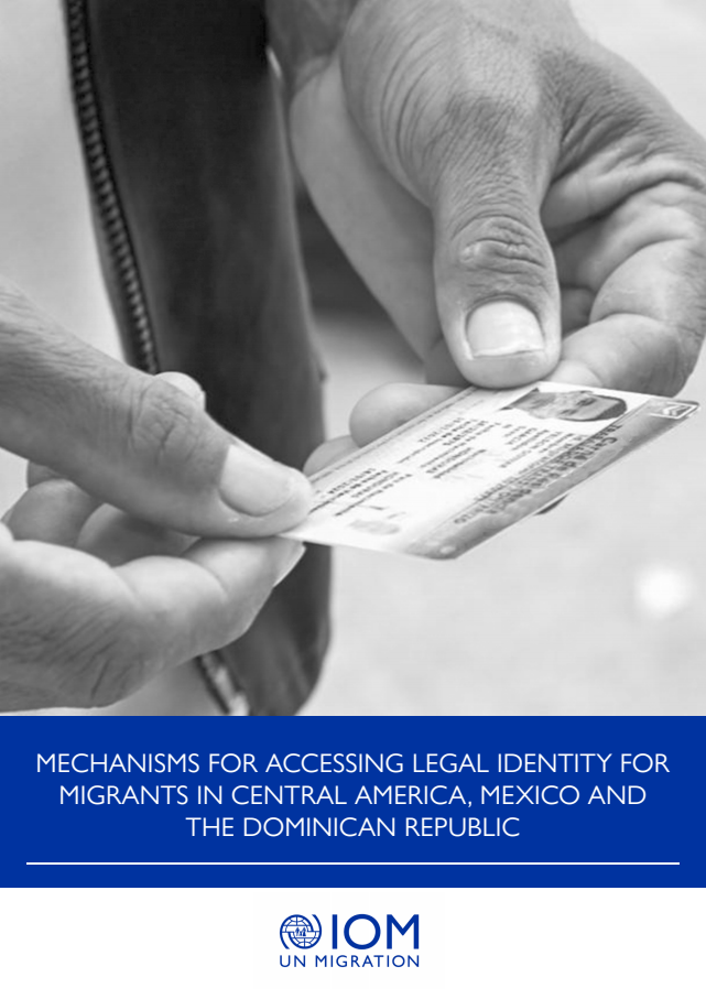 중앙아메리카, 멕시코, 도미니카공화국 이주민의 법적 정체성 접근 메커니즘 (Mechanisms for Accessing Legal Identity for Migrants in Central America, Mexico and the Dominican Republic)
