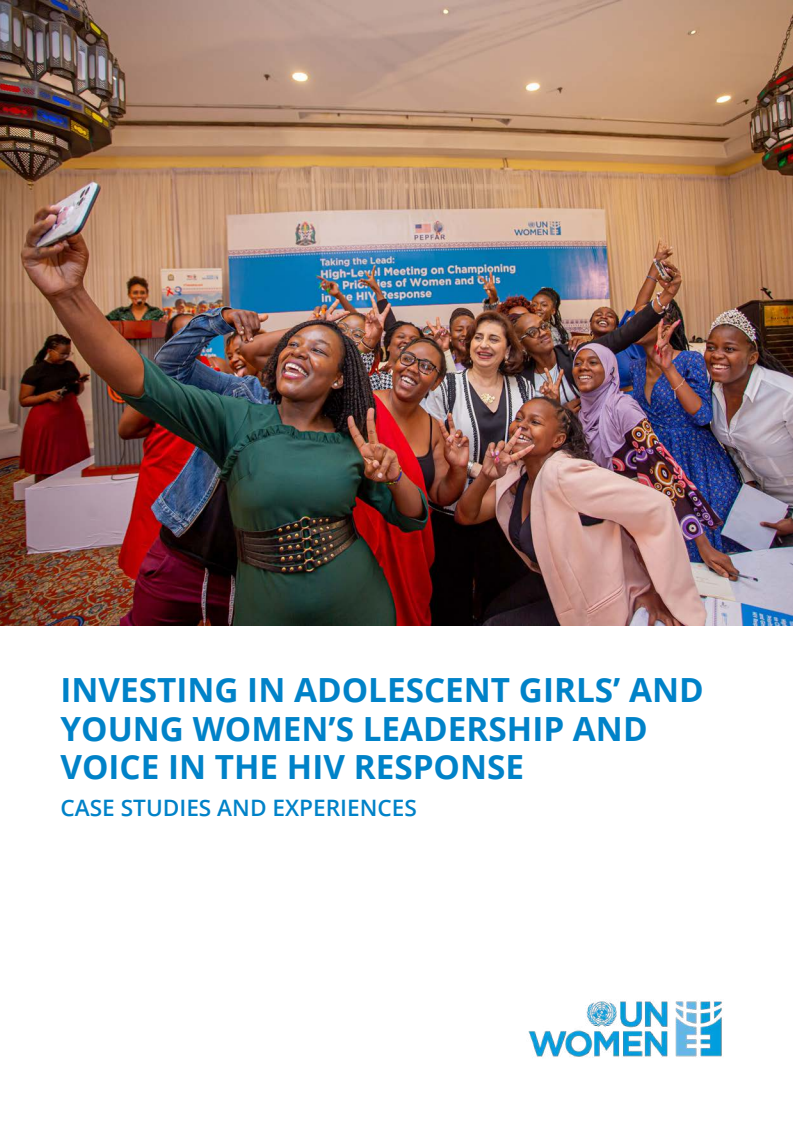 HIV 대응에서 청소년기 소녀와 젊은 여성의 리더십과 목소리에 투자 : 사례 연구 및 경험 (Investing in adolescent girls' and young women's leadership and voice in the HIV response: Case studies and experiences)