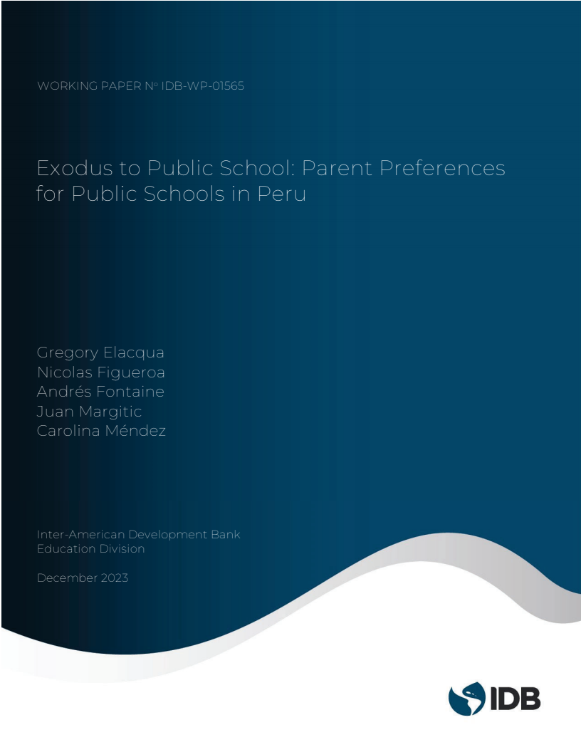 공립학교로의 이탈 : 페루 공립학교에 대한 학부모 선호도 (Exodus to Public School: Parent Preferences for Public Schools in Peru)