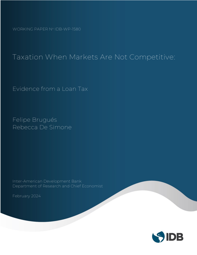 비경쟁 시장의 과세 : 대출세의 증거 (Taxation when Markets are not Competitive: Evidence from a Loan Tax)