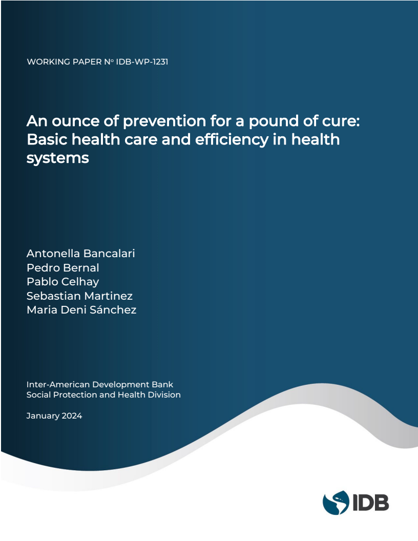 1파운드의 치료를 위한 1온스의 예방 : 기본 의료 관리 및 의료 시스템의 효율성 (An Ounce of Prevention for a Pound of Cure: Basic Health Care and Efficiency in Health Systems)