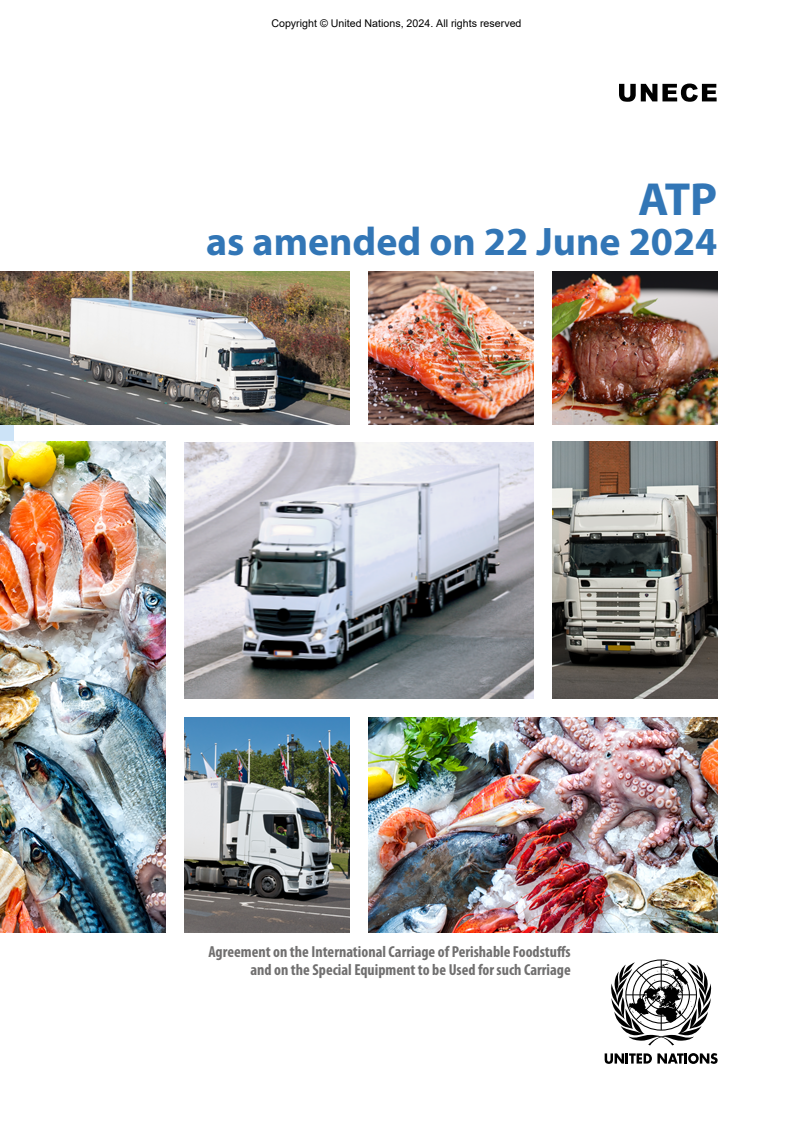 부패하기 쉬운 식품의 국제 운송 및 해당 운송에 사용되는 특수 장비에 관한 2024년 협정(ATP) (Agreement on the International Carriage of Perishable Foodstuffs and on the Special Equipment to be Used for Such Carriage (ATP) 2024)