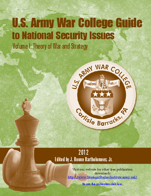미 육군대학 국가 안보 이슈 안내서, 1권 : 전쟁과 전략 이론 (U.S. Army War College Guide to National Security Issues, Volume 1: Theory of War and Strategy) 