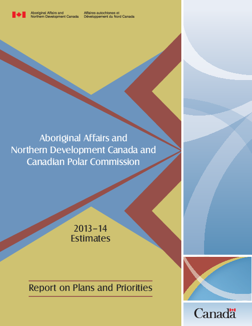 캐나다 원주민·북부개발부 극지위원회 : 2013-14년도 평가 보고서 (Aboriginal Affairs and Northern Development Canada and Canadian Polar Commission: 2013–14 Estimates)