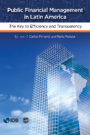 라틴아메리카의 공공재정관리 : 효율성과 투명성의 핵심요인 (Public Financial Management in Latin America: The Key to Efficiency and Transparency)