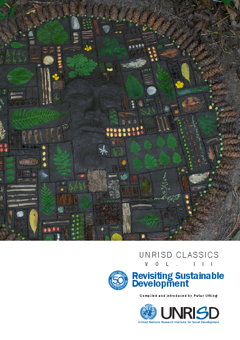 유엔사회개발연구소(UNRISD) 클래식, 제3권 : 지속가능한 개발 재검토 (UNRISD Classics, Volume III: Revisiting Sustainable Development)