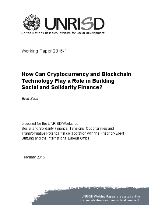 사회적 연대 금융 구축에 있어 가상화폐와 블록체인 기술의 역할, 연구보고서 2016-1 (How Can Cryptocurrency and Blockchain Technology Play a Role in Building Social and Solidarity Finance?, Working Paper 2016-1)