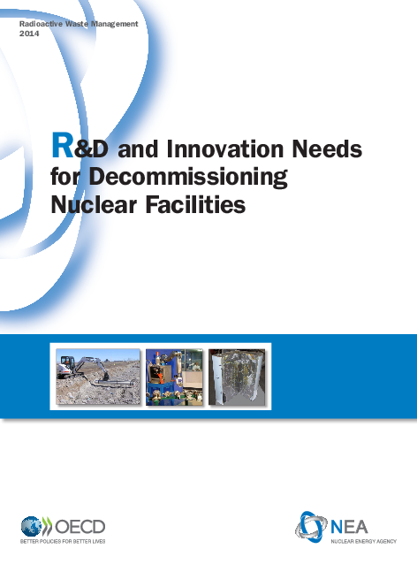 원자력 시설 해체 관련 연구개발 및 혁신의 필요성 (R&D and Innovation Needs for Decommissioning Nuclear Facilities)