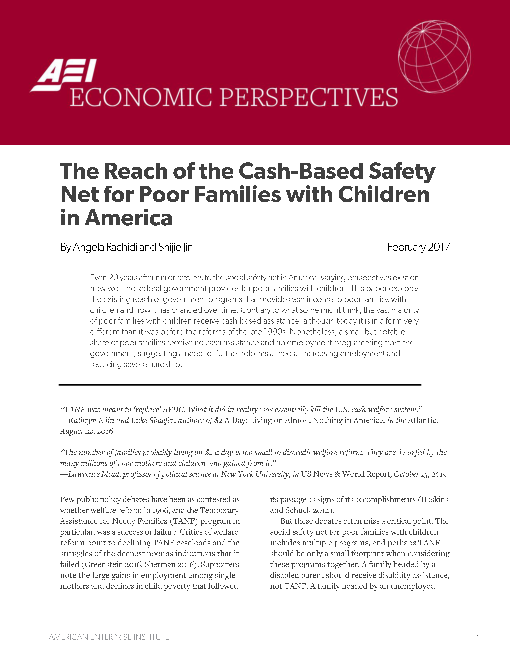 미국기업연구소(AEI) 경제적 관점 : 미국에서 자녀를 둔 빈곤가정에 대한 현금기반 사회안전망의 범위 (AEI economic perspectives: The reach of the cash-based safety net for poor families with children in America)(2017)