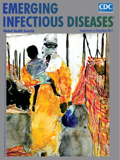 신종 전염병, 제23호 : 글로벌 보건안보, 2017년 12월호 보충판 (Emerging infectious diseases, Vol. 23 : Global Health Security, Supplement to Dec, 2017)