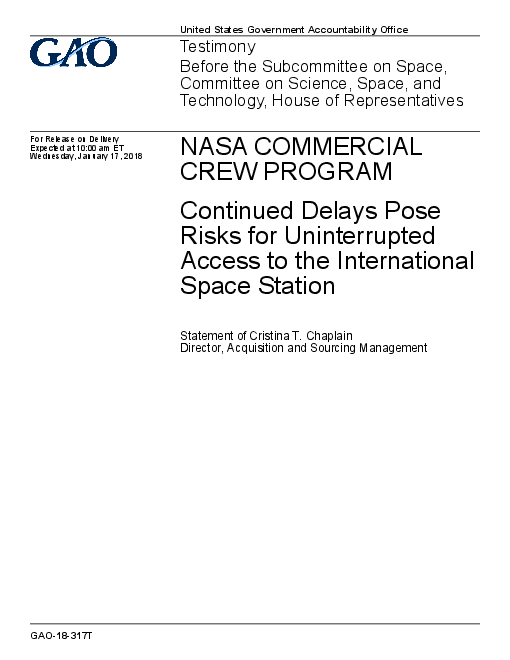 NASA 민간 우주 비행사 프로그램 : 국제우주정거장의 원활한 이용에 제동을 거는 연속된 지연 (NASA Commercial Crew Program: Continued Delays Pose Risks for Uninterrupted Access to the International Space Station)(2018)