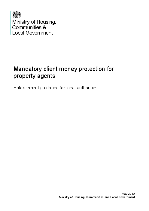 부동산 중개인에 대한 고객 자금 보호 의무화 : 지방 당국을 위한 시행 지침 (Mandatory client money protection for property agents: Enforcement guidance for local authorities)(2019)